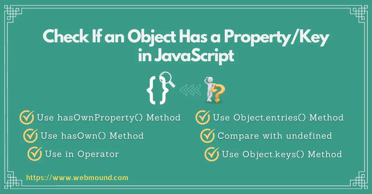 6 Ways To Check If An Object Has A Property Key In JavaScript WM